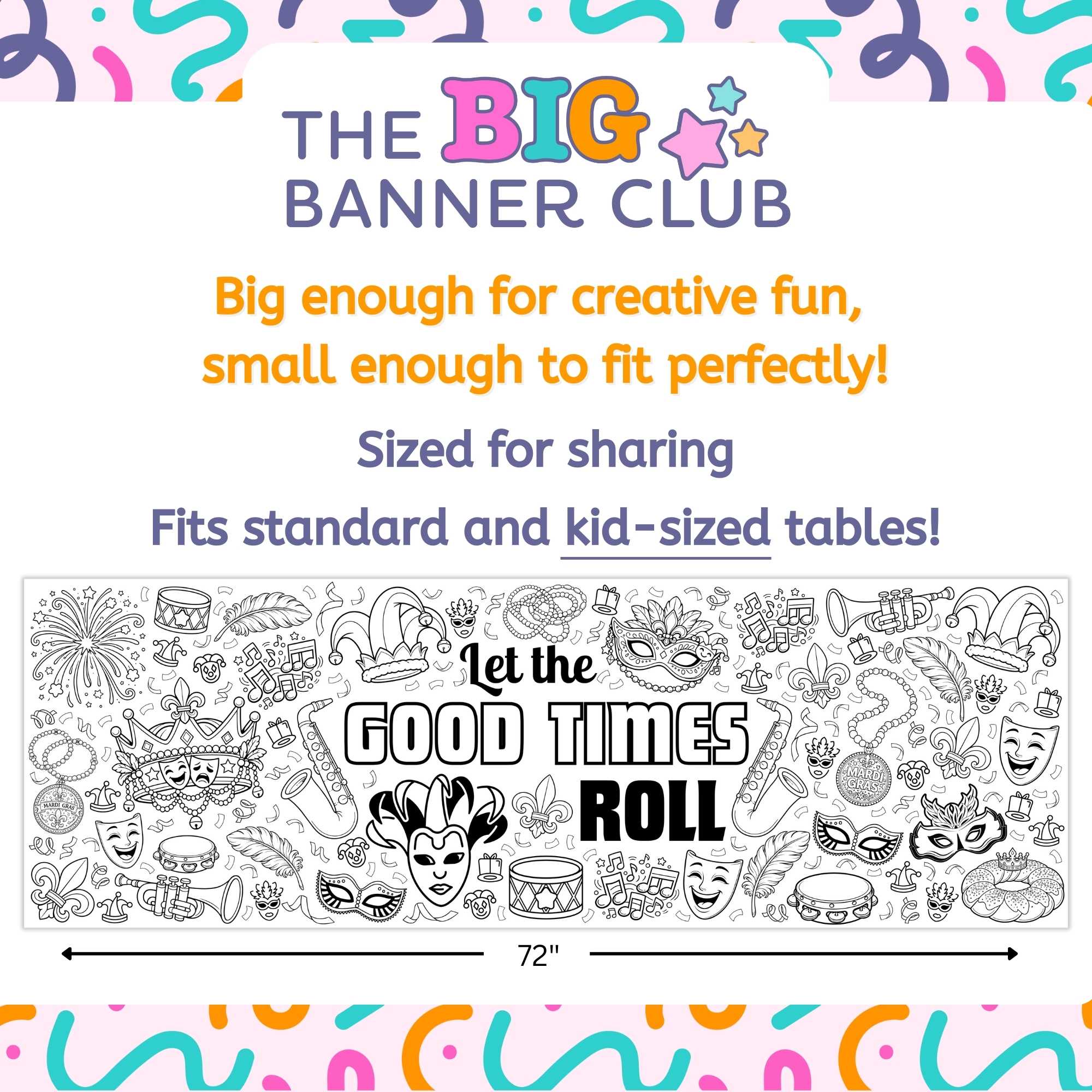 Mardi Gras-themed coloring banner with children coloring, text 'Let the Good Times Roll', fat tuesday, carvnial, large, jumbo, tablecloth, table runner, poster